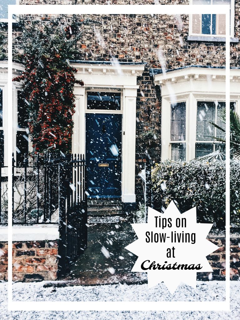 Tips on Slow-living at Christmas